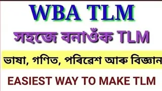 #CoolmindTeck How To make wba TLM /nios deled wba TLM wba TLM in Assamese /nios deled TLM of math ,