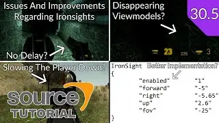 Valve Source Code 2013 Tutorial (Episode 30.5): Issues And Improvements Regarding Ironsights
