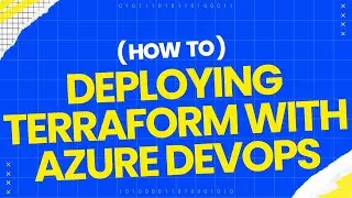 Deploying Terraform with Azure DevOps