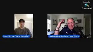 Through the Fire #44 - The Empty Nest Coach, Jay Ramsden