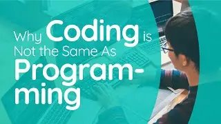 Why #Coding Is Not the Same As #Programming