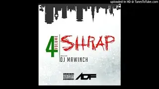 Dj Mawinch - SHRAP Vol 4 (KENYAN TRAP MIX 2018)
