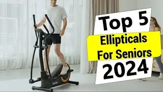 Best Ellipticals For Seniors On Aliexpress On Amazon | Top 5 Best Ellipticals For Seniors