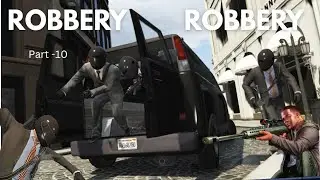 SUCCESSFULLY ROBBERY IN JWELLERY SHOP IN GTA 5 || Part 10 of gta series.