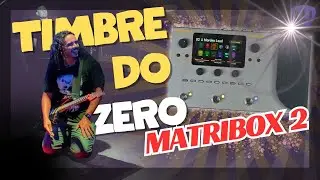 {MATRIBOX 2} TIMBRE do ZERO ⚠️😁🎸