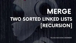 [RECURSION] Merge Two Sorted Linked lists  #codingtips #datastructures #datastructureintelugu