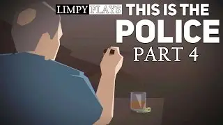 Limpy Plays - This is the Police - Part 4