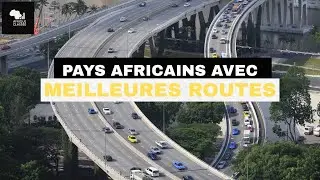 TOP 10 des pays africains avec les MEILLEURES ROUTES en 2026 | Autoroutes, Infrastructures & Progr&egrave;s