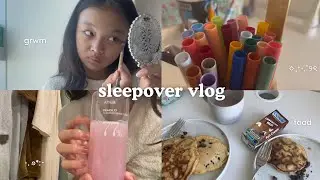 another sleepover vlog!