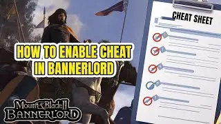 How to enable cheats in Bannerlord