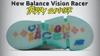 TRIPPY SUMMER New Balance Vision Racer DETAILED LOOK and Release Update