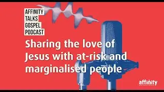 Sharing the love of Jesus with at-risk and marginalised people - with Caring For Life