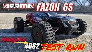 Arrma Fazon 6S Test Rip with Hobbystar 4082