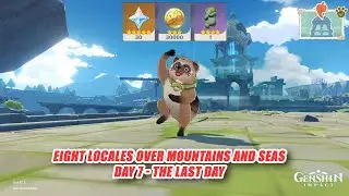 Genshin Impact Eight Locales Over Mountains and Seas Day 7 - The Last Day Event