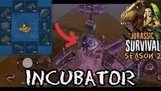 HOW INCUBATOR WORKS | Jurassic Survival Season 2
