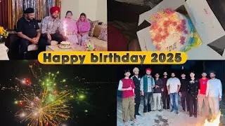 Birthday Celebration 2025 🎂😆 | Kalra Mandeer 💥