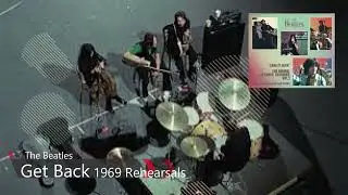 Get Back 1969 Rehearsals The Beatles