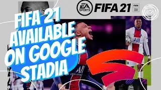 FIFA 21⚽️ finally on Google STADIA! 🎮 [Review and First Impressions]