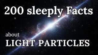 Light Absorption in Space &mdash; 100 Sleepy Science Facts To Fall Asleep To (No Ads, 432 Hz)