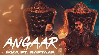 Angaar ikka ft. Raftaar  Mass Appeal India | New Song 2020 |i album | new rap song 2020