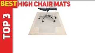 Top 3 Best High Chair Mats 2021