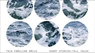 This Familiar Smile - A Fabulous Way To Kill Some Time