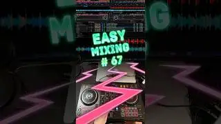 EASY MIXING 67 #pioneerdj #rekordbox #mixing #easy #dj