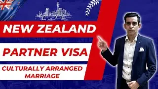 New Zealand Partner Visa | Culturally Arranged Marriage Visa