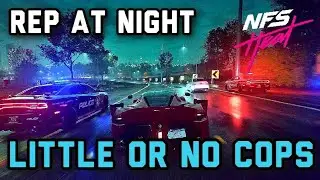 Need for Speed Heat - HOW TO REP LITTLE OR NO COPS