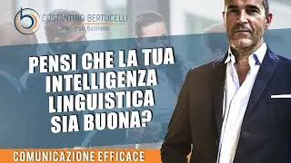 Pensi che la tu intelligenza linguistica sia buona ? Mettiti alla prova
