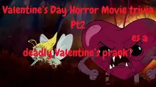 Valentine's Day Horror Movie Trivia Pt3 - 43
