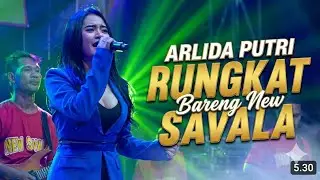 Arlida Putri RUNGKAT Bareng New SAVALA