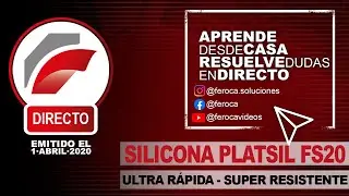 Directo Feroca: Probando Silicona PlatSil FS20