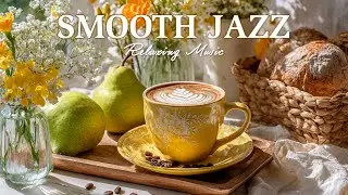 Cozy Morning Cafe Jazz | Relaxing Music for Focus, Work, Study & Peaceful Coffee Time