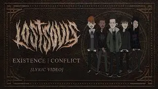 Lost Souls - Existance | Conflict