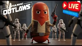 SAUSAGE WARS!  #Outlaws #StarWars #livestream