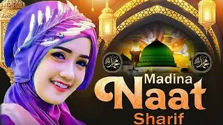 2026 Madina Best Naat Sharif ~  Kaba Dikha De Mola  ~ काबा दिखा दे मोला  ~ Dilkash Choudhary