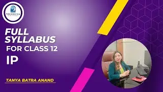 Complete Syllabus Overview - Class 12th Informatic Practices (IP) | Boards 2024 - 25