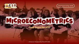 ESPreparation for Final Exam | Microeconometrics | e!23