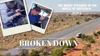 We Broke Down in the Middle of Outback Australia! | NT EP 2 - Stranded VANLIFE