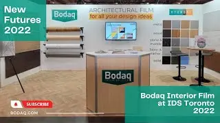 Bodaq at IDS Toronto 2022 | Discover Opportunities With Bodaq Interior Film Wrap