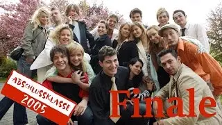 Abschlussklasse 2005 #1?? | Die finale Folge