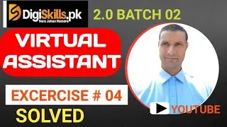 Digiskills Virtual Assistant exercise no. 4 batch 2.0 | virtual assistant exercise no. 4 solution