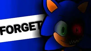 FORGET MEME (sonic.exe)