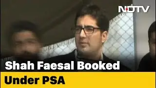 J&K Leader Shah Faesal Detained Under Stringent Public Safety Act