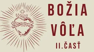 brat Leopold Nemček | 15 | Božia v&ocirc;ľa 2.0