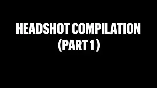 Headshot compilation