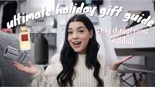 the ultimate holiday gift guide + my 2021 christmas wishlist!