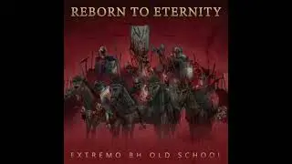 Reborn to Eternity (BHell / Holocausto War Metal / Obsessed / Sextrash) (Full Album)