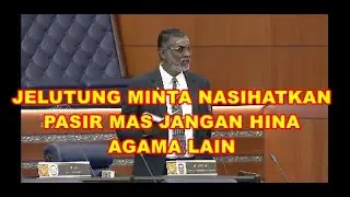 JELUTUNG MINTA NASIHAT KAN PASIR MAS JANGAN HINA AGAMA LAIN